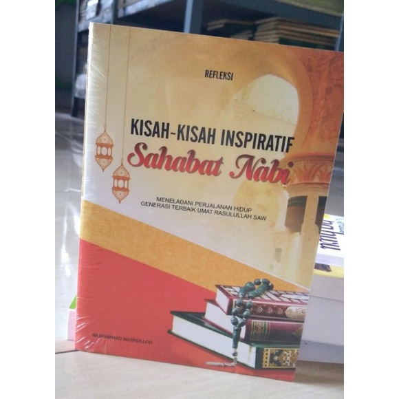Kisah - Kisah Inspiratif Sahabat Nabi