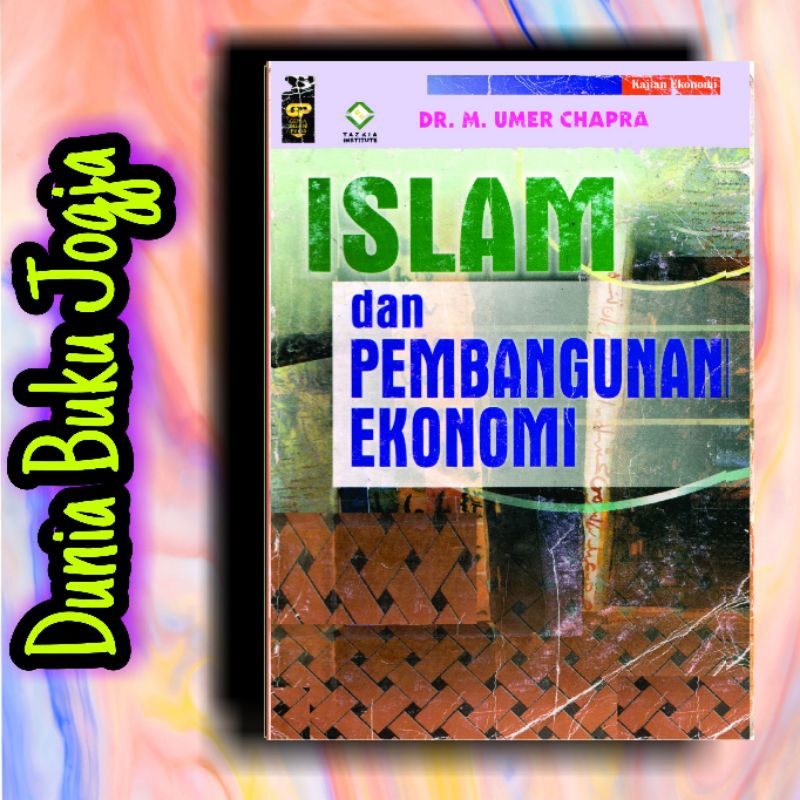 Jual Buku Islam Dan Pembangunan Ekonomi Umer Chapra Shopee Indonesia