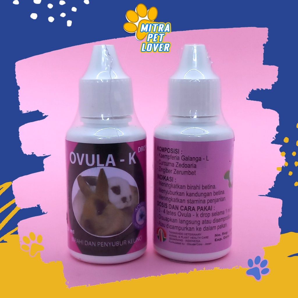 OBAT BIRAHI &amp; PENYUBUR KELINCI - OVULA-K DROP 30 ML ORIGINAL -  PENAMBAH STAMINA JANTAN PENYUBUR KANDUNGAN BETINA &amp; CEPAT KAWIN OVULA - MURAH GARANSI ASLI KUALITAS - PET ANIMAL HEALTHCARE &amp; VETERINARY TAMASINDO SUPLEMEN VITAMIN TERNAK HEWAN MITRAPETLOVER