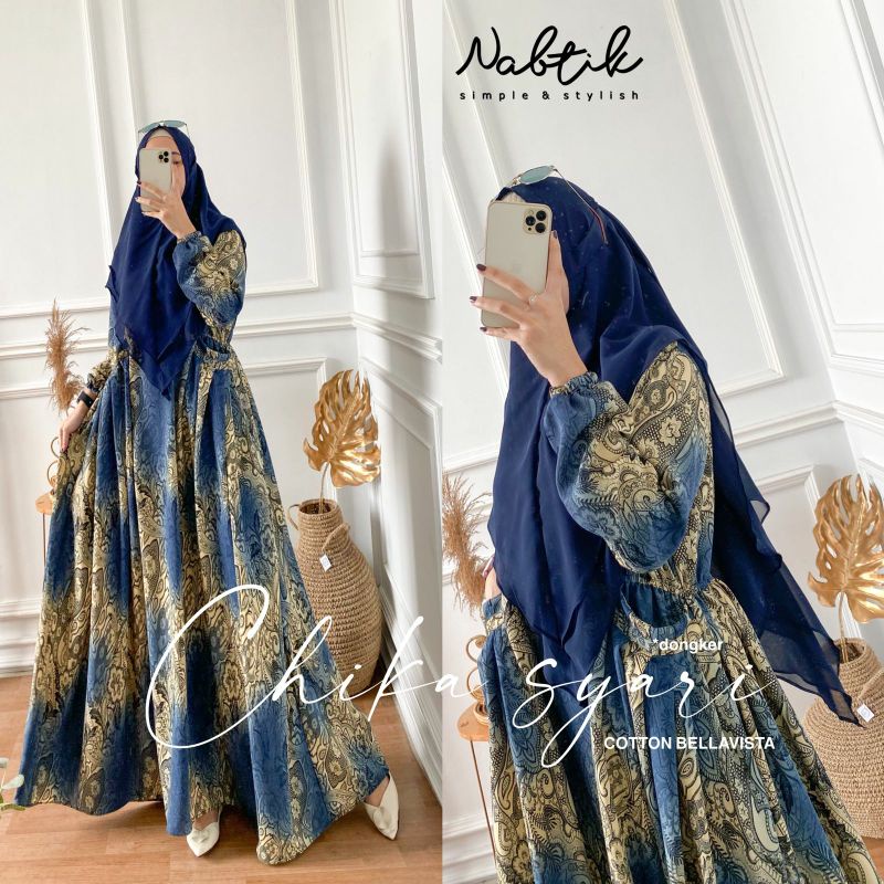 CHIKA SYARI NABTIK || CHIKA SET SYARI NABTIK || CHIKA GAMIS SYARI NABTIK || CHIKA GAMIS SET NABTIK |