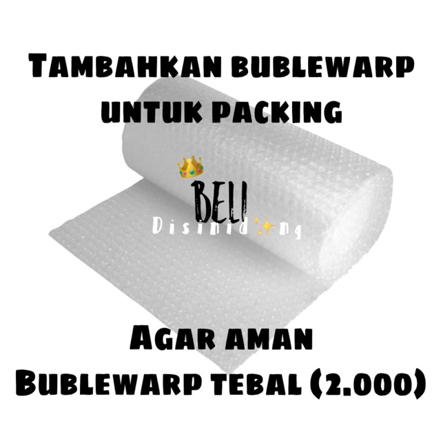 

Tambahkan bublewarp (otomatis free kardus)