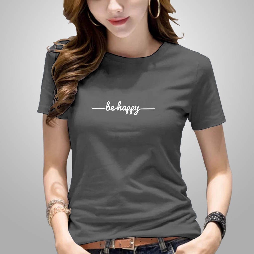 Grajelo Kaos spandex lembut premium / Baju atasan wanita / Kaos murah cewek - BE HAPPY-ABUTUA