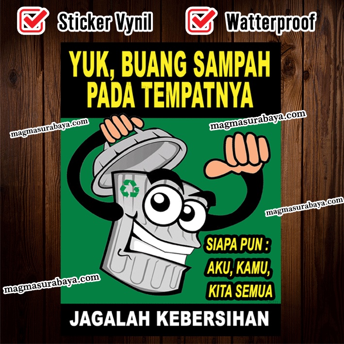

stiker Yuk bUang SAmpah Pada Tempatnya - Jagalah Kebersihan - magma surabaya - label