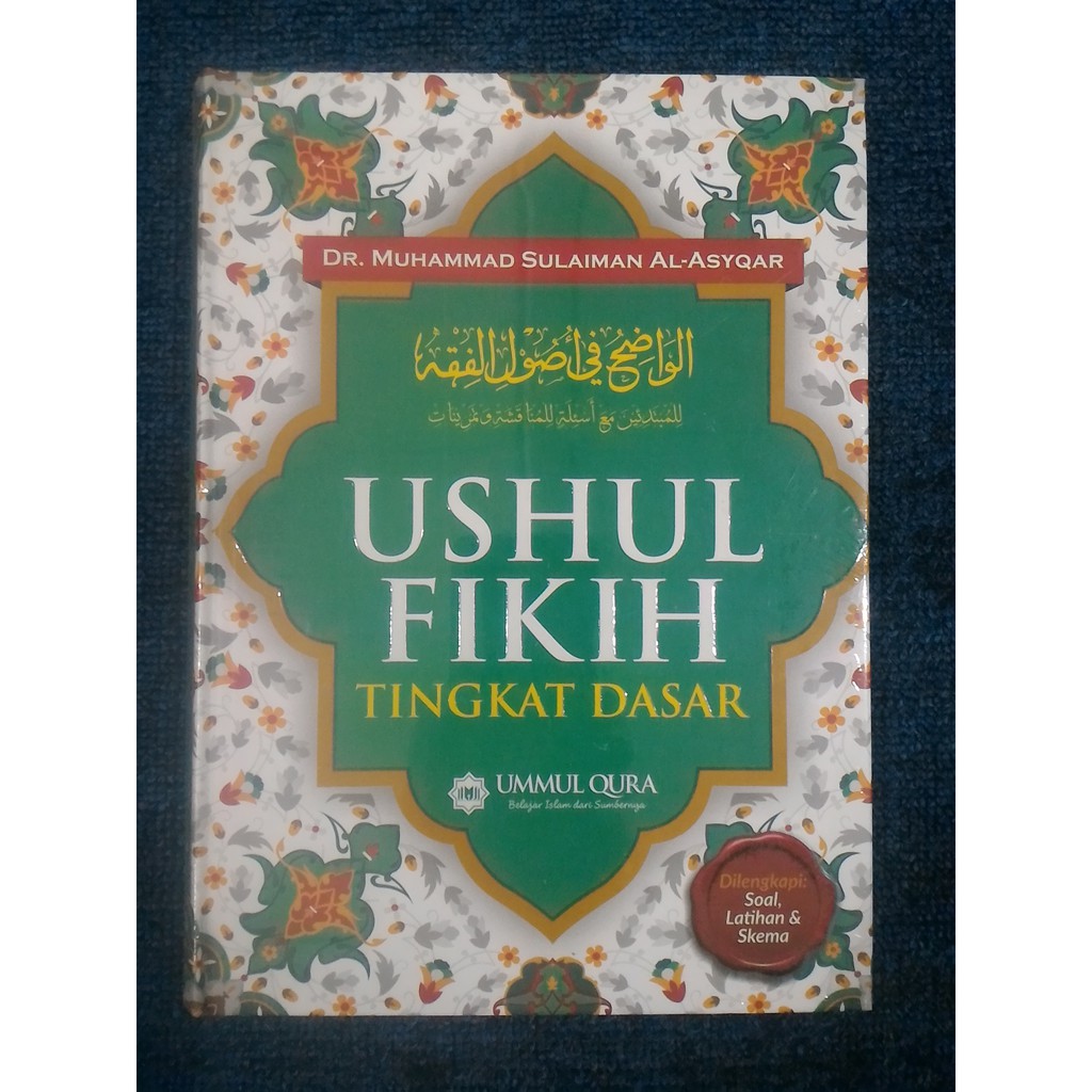 USHUL FIKIH TINGKAT DASAR - Muhammad Sulaiman Al-Asyqar