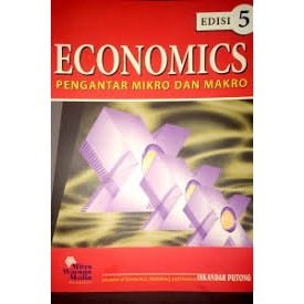Economics pengantar mikro dan makro edisi 5 by Iskandar Putong