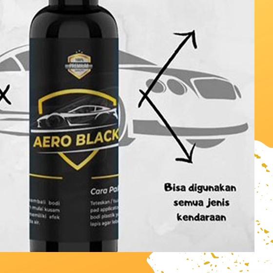 ♛ AERO BLACK 30ML Lite - Penghitam Body dan Dashboard Mobil atau Motor ☺