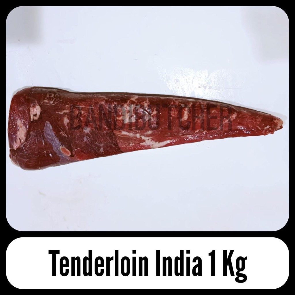 Tenderloin / Daging Sapi Has Dalam - Tenderloin Steak Import India Bandi