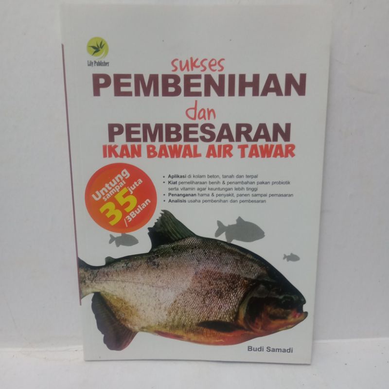 SUKSES PEMBENIHAN DAN PEMBESARAN IKAN BAWAL AIR TAWAR