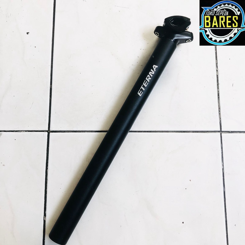 Seatpost Sepeda MTB / Lipat / Roadbike Eterna 27.2 x 350 / 31.6 x 400 / 33.9 x 530 mm Alloy / Cagak Tiang Sadel