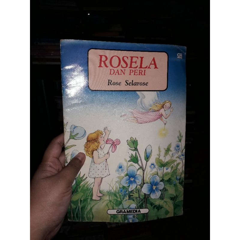 Rosela dan Peri (Rose Selarose)