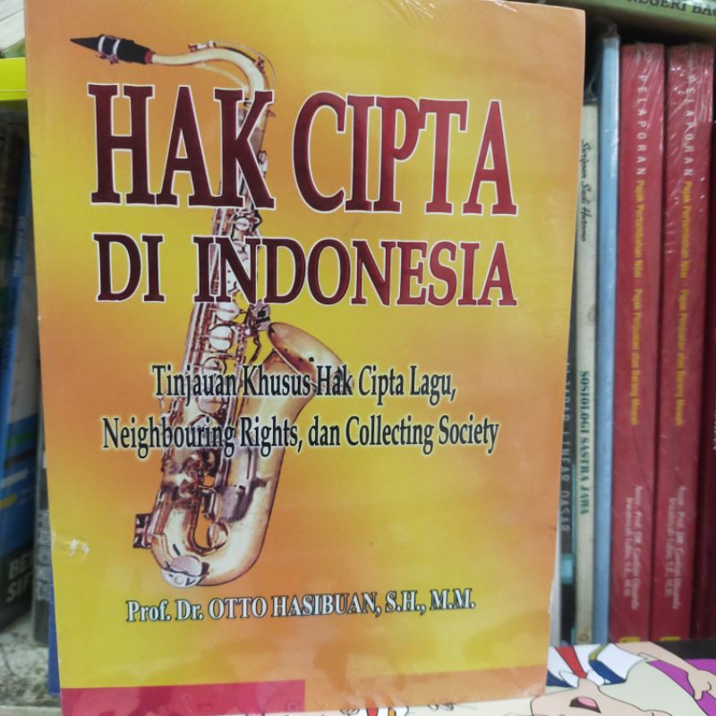 HAK CIPTA DI INDONESIA TINJAUAN KHUSUS HAK CIPTA LAGU