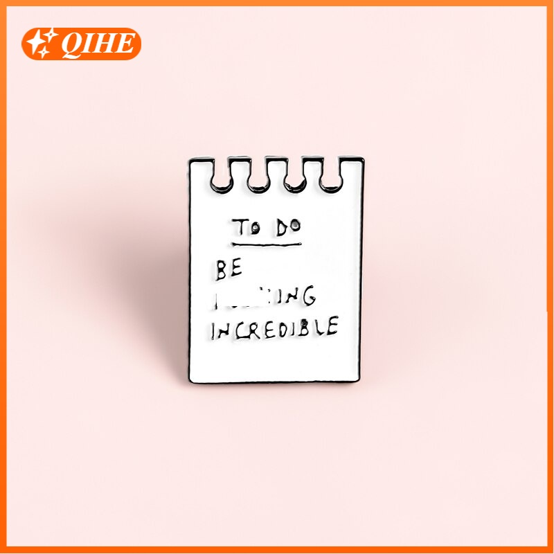 Bros Pin Enamel Desain Kutipan Catatan Kertas To Do List Be Incredible Untuk Pria Dan Wanita