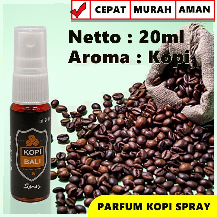 Trend-PARFUM KOPI BALI SPRAY PENGHARUM RUANGAN MOBIL PARFUM HELM KOPI 20ML