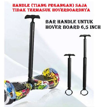 Bar handle 6.5 inch hoverboard Pegangan tongkat Gagang Hoverboard