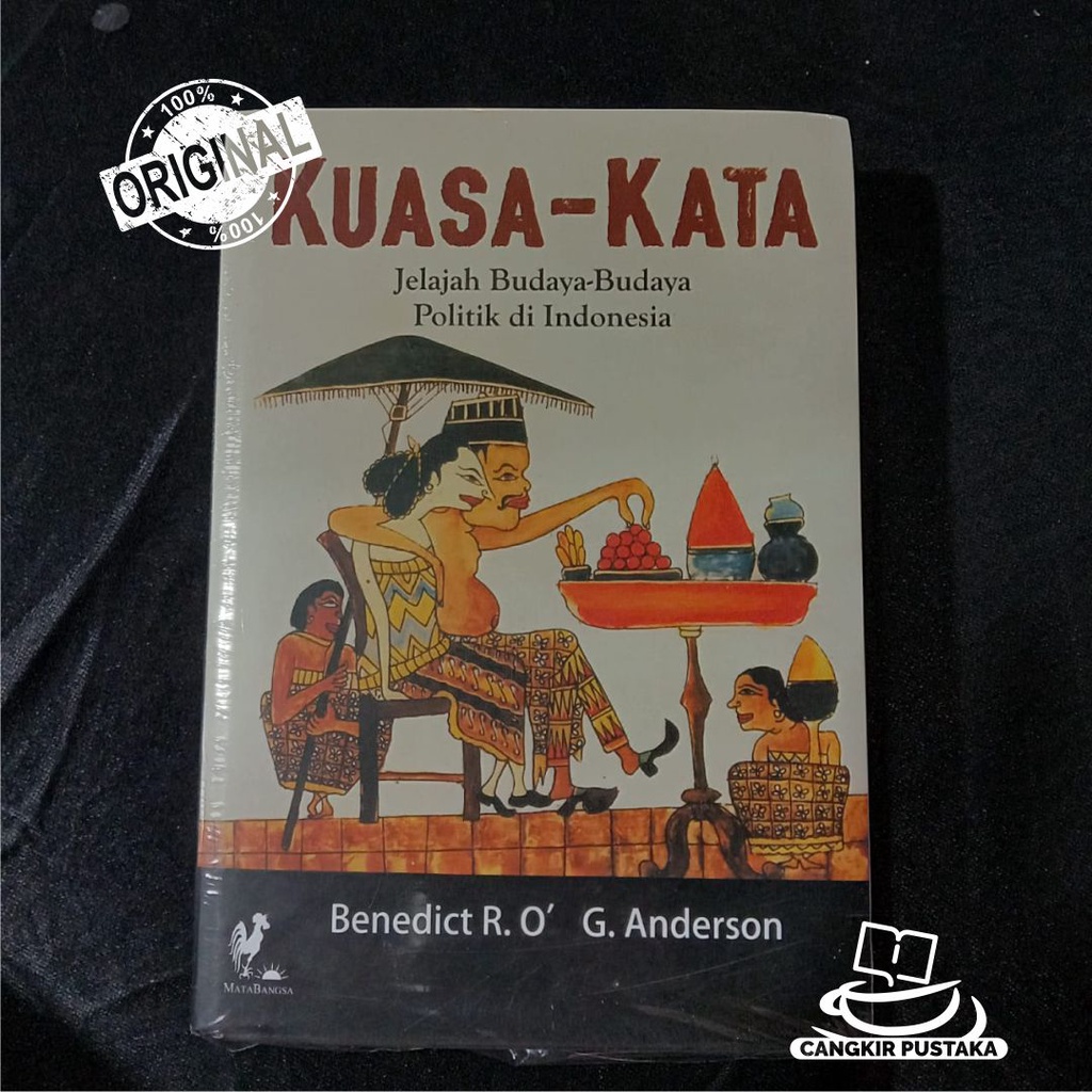 BUKU KUASA KATA—JELAJAH BUDAYA-BUDAYA POLITIK DI INDONESIA (BEN ANDERSON) ORI