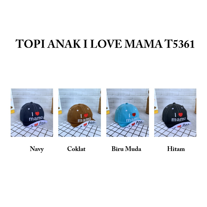OSM JKT T5361 Topi Anak Model I Love Mama / Topi Fashion Unisex / Fashion Anak Bayi / Topi Anak Unisex-1