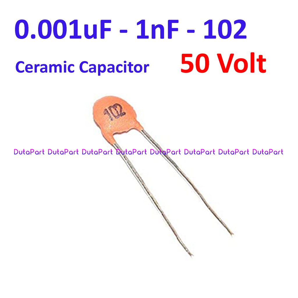 0.001uF 1nF 102 50V Ceramic Capacitor Keramik Kapasitor Capasitor