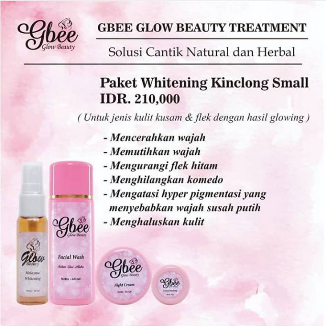 GBEE GLOW BEAUTY - PAKET WHITENING KINCLONG SMALL - GBEE GLOW BEAUTY TREATMENT - PROMO