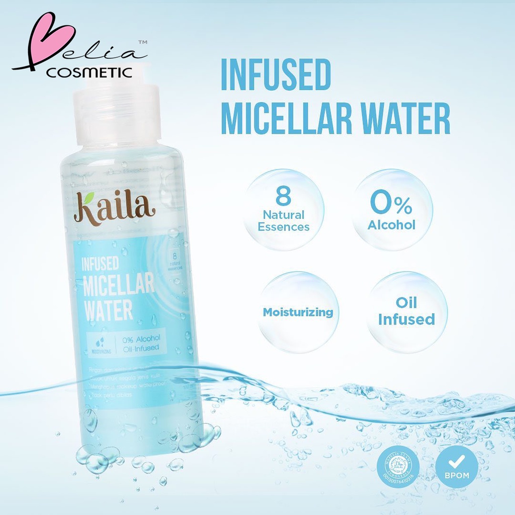 ❤ BELIA ❤ KAILA Infused Micellar Water | Micellar Hydrating Water 100ml | Loose Powder (✔BPOM)