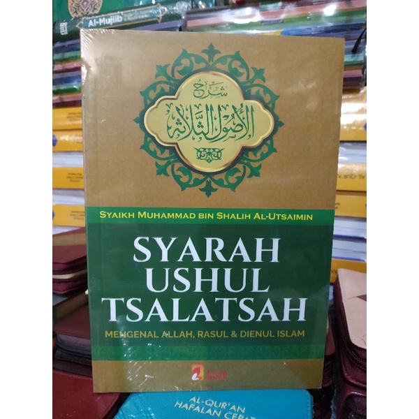 Jual [original] Buku Syarah Ushul Tsalatsah Mengenal Allah Rasul Dan