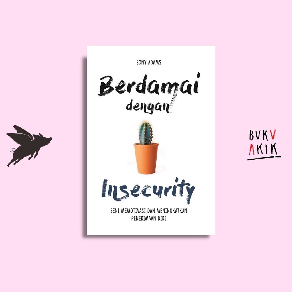 BERDAMAI DENGAN INSECURITY - Sony Adams