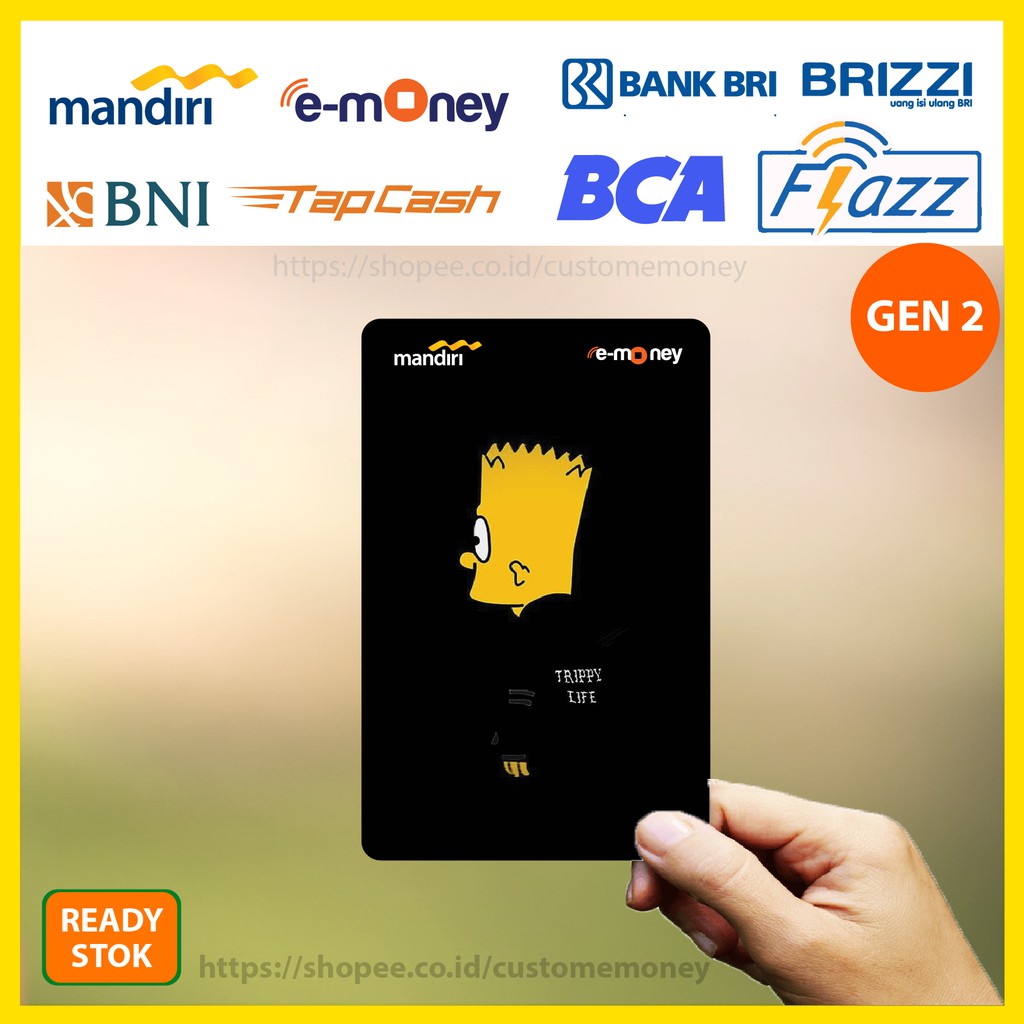 Emoney Trippy Life Simpson Anime 108 Etoll E-Money Mandiri Flazz GEN 2 BNI Tapcash BRI Brizzi 1 SISI