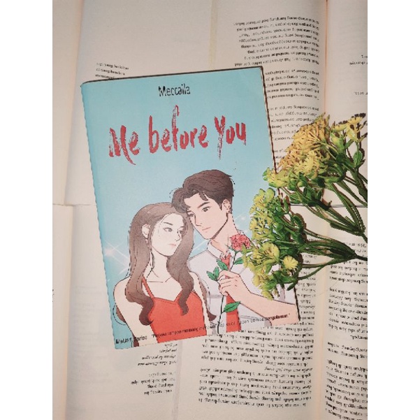 ME BEFORE YOU by MECCAILA PRELOVED (KAISTAL NOVEL)