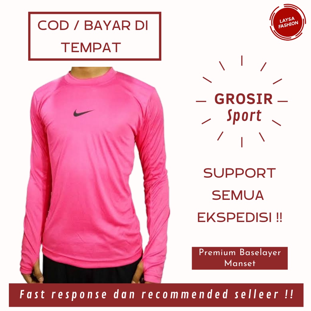 (BISA COD) BASELAYER NIKE MANSET KAOS DALEMAN OLAHRAGA FUTSAL SEPAKBOLA THUMBOLE/ MANSET BASELAYER THUMBOLE GRADE ORI/ BASELAYER PANJANG NIKE MANSET DALAMAN OLAHRAGA SEPEDA GOWES/ MANSET JUMBO/ BASELAYER GEDE/ MANSET PRIA WANITA MANSET BASELAYER RUNNING