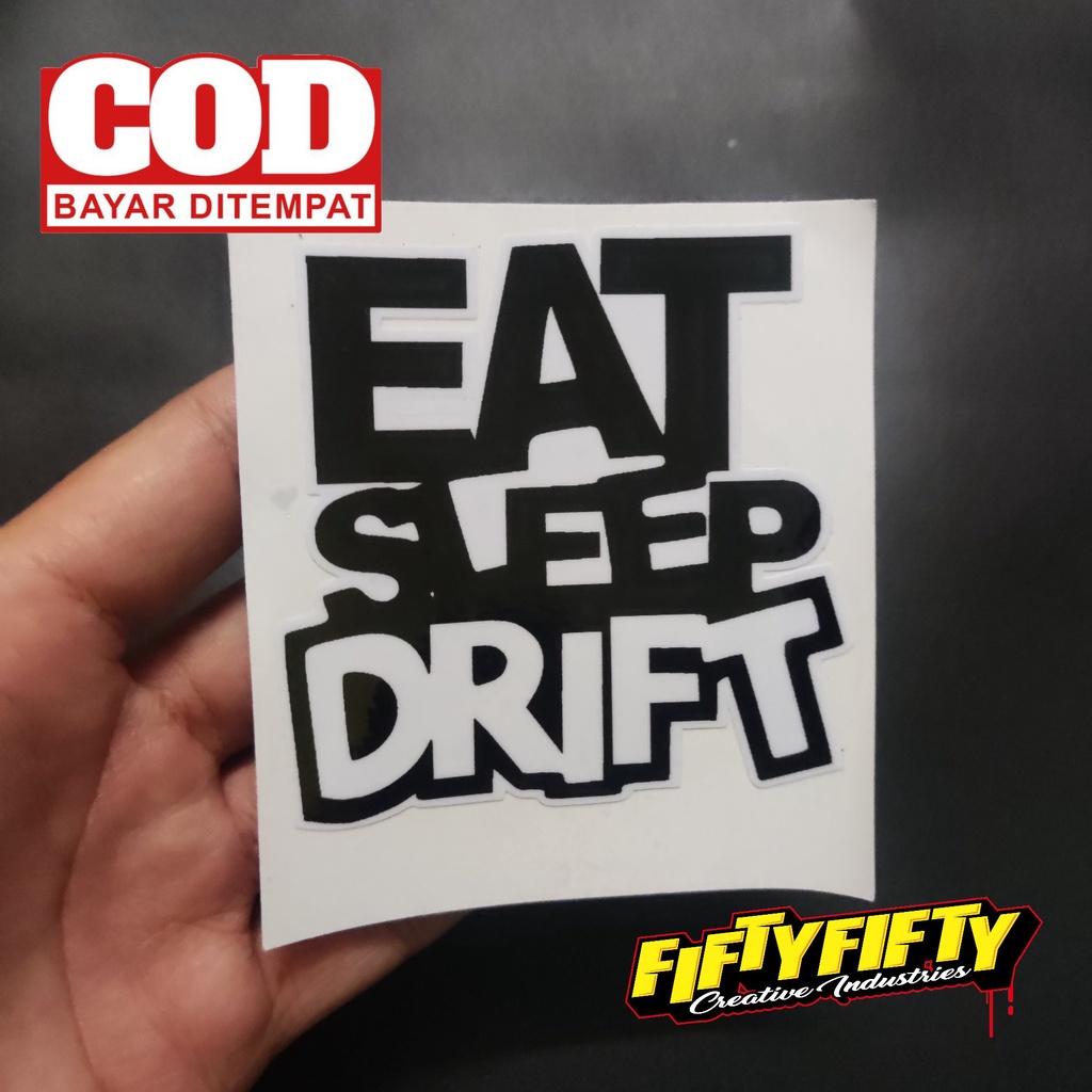 Stiker Print Cut EAT SLEEP DRIFT Stiker Printing Laminasi Glossy Tahan Air Stiker Motor Mobil Helm Sudah Membentuk Pola Desain