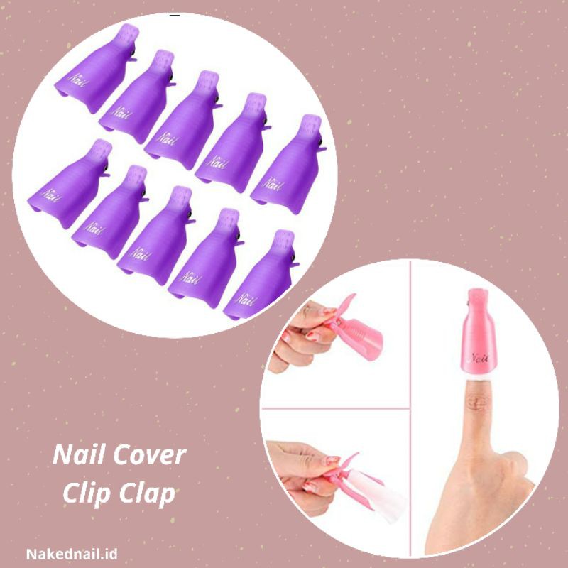 nail cover clip nail clip remover nail soak off nail art isi 10 nailart nail art nailgel