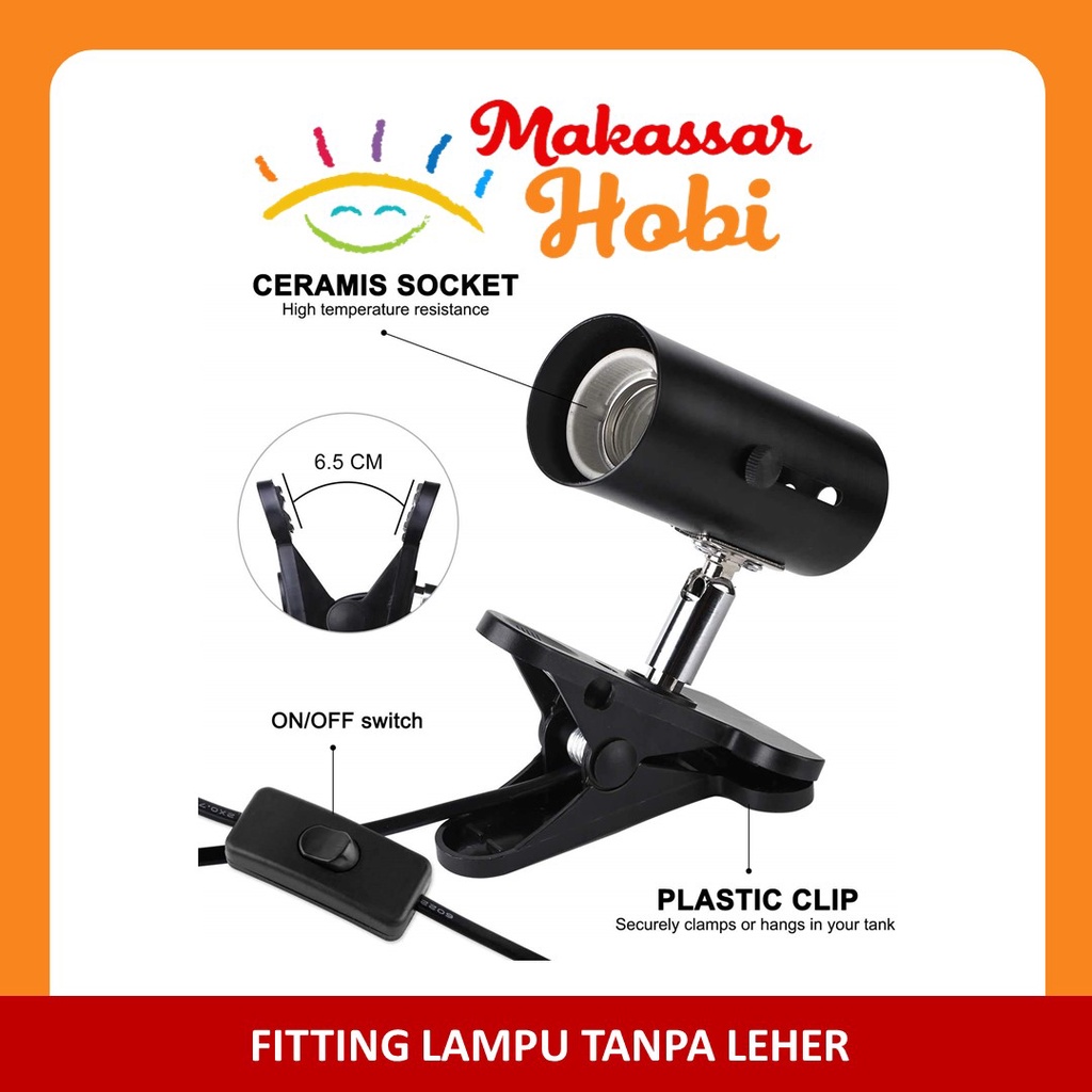 Holder Fitting Lampu Reptil Reptile Kura-Kura UV UVA UVB Jepit Keramik