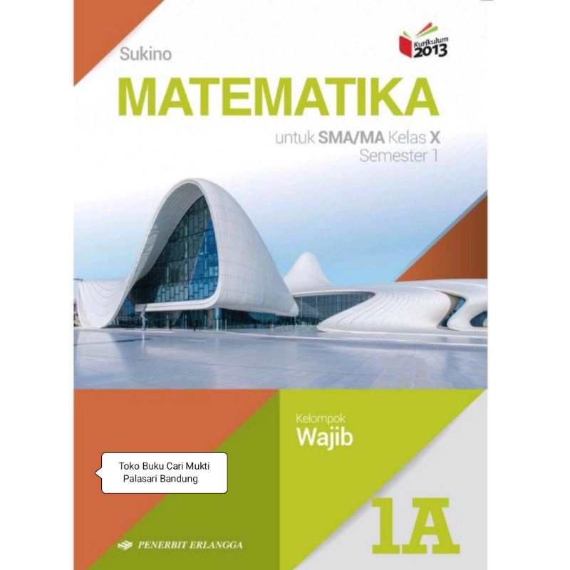 Jual BUKU MATEMATIKA WAJIB UNTUK SMA/MA KELAS X SEMESTER 1 KURIKULUM