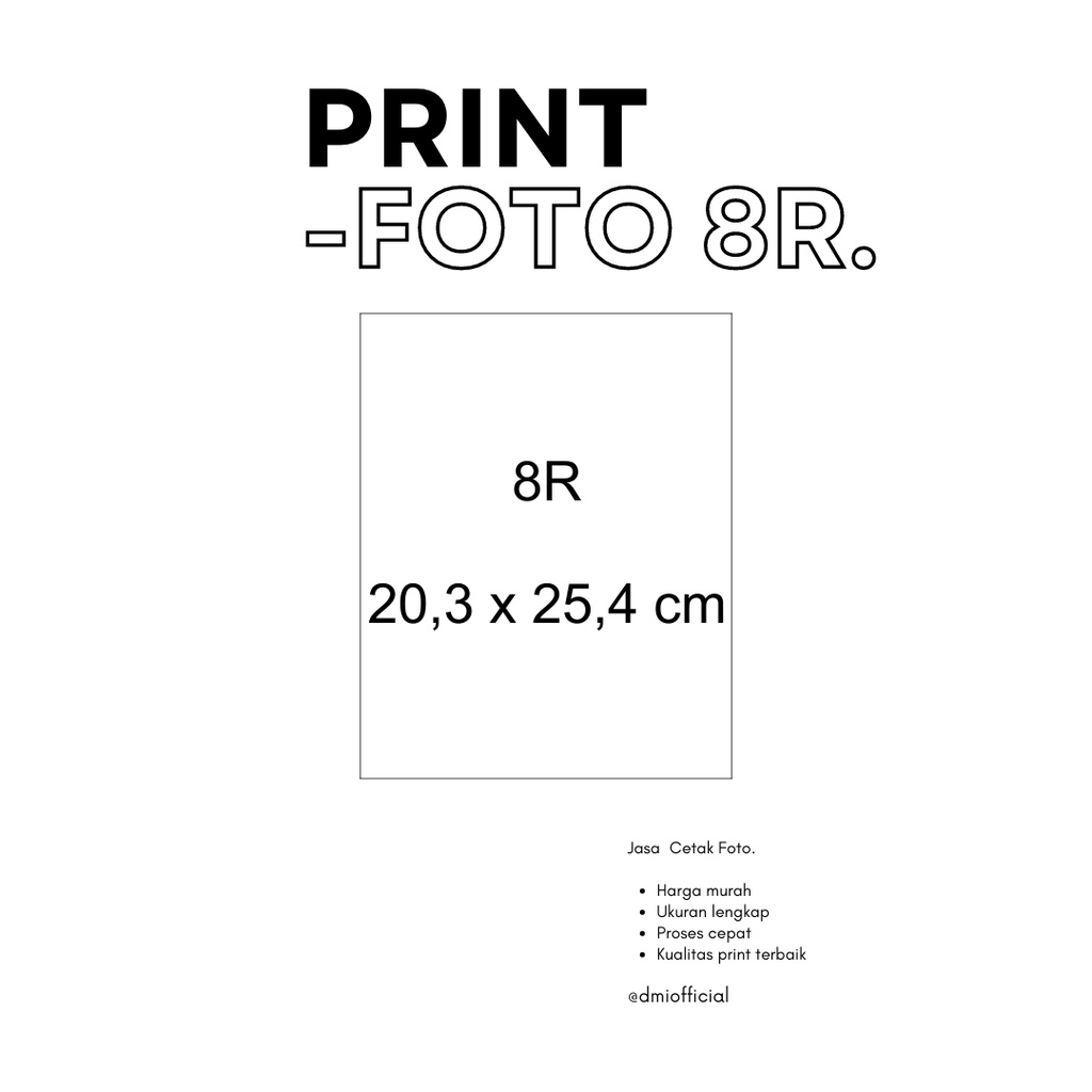 8R 20,3 X 25,4 CM | Cetak Foto Ukuran Lengkap Murah A6 A5 A4 A3 A3+ 2x3 3x4 4x6 1R 2R 4R 6R 8R 10R 1