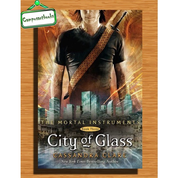 

City of Glass (The Mortal Instruments #3) by Cassandra Clare