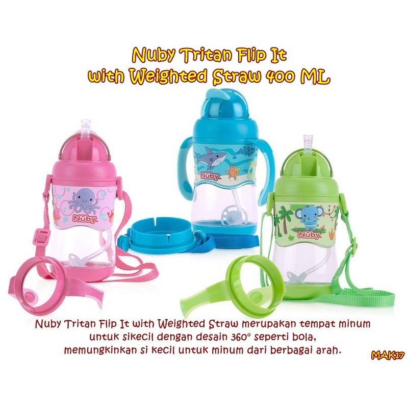 MAK17 Nuby Tritan Flip It with Weighted Straw 400 ML / Botol Susu Sedotan (118243) 10457