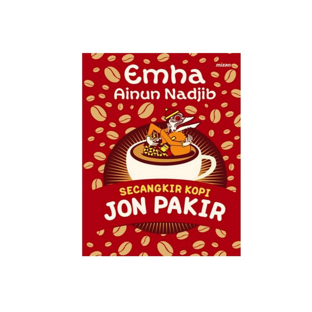 SECANGKIR KOPI JON PARKIR - Emha Ainun Nadjib