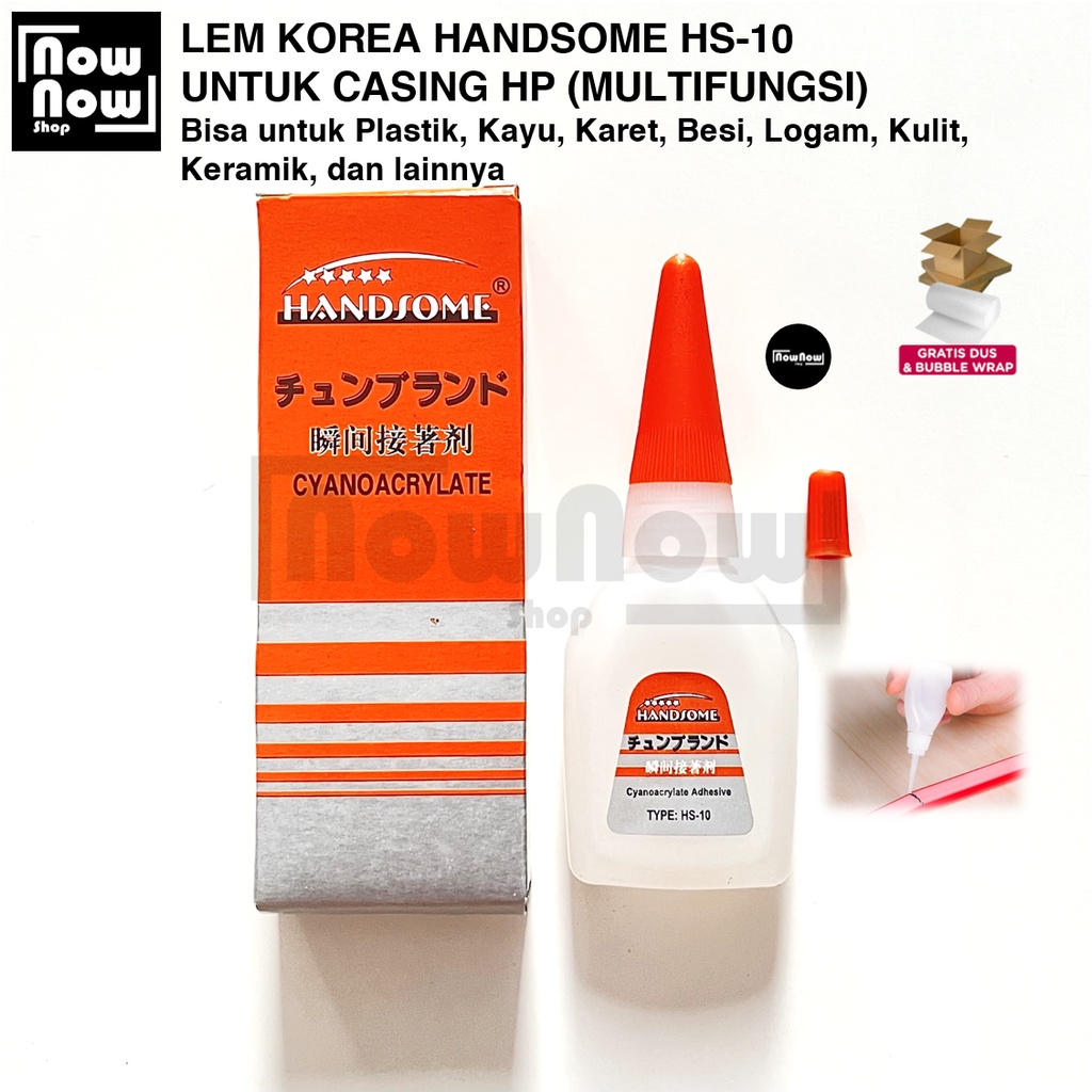 Lem Korea Handsome HS-10 Jepang Cair Tetes Setan Multifungsi Serbaguna Plastik Kayu Besi Karet Logam Kulit Keramik Super Power Glue Perekat Casing Service HP Cyanoacrylate