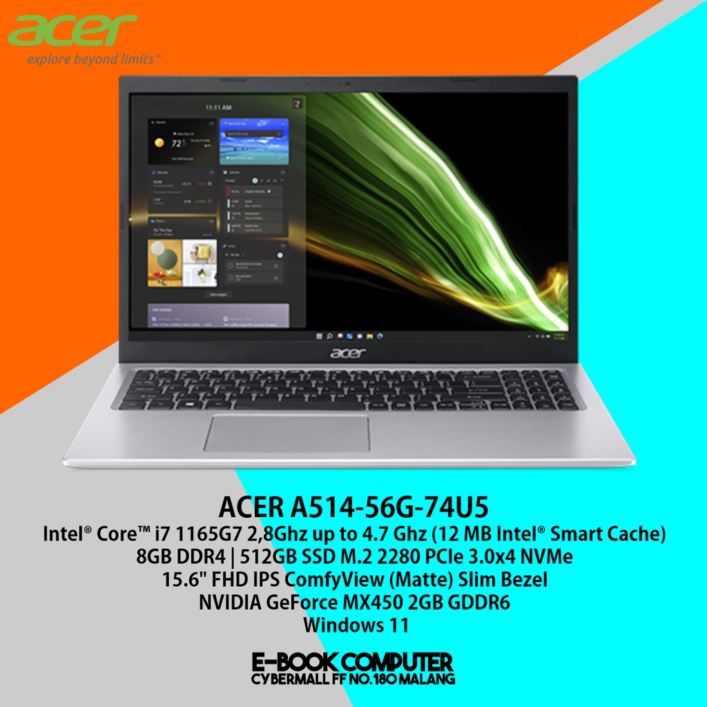 ACER A515 56G 74U5 Core i7-1165G7 RAM 8GB DDR SSD 512GB NVME NVIDIA MX450 2GB VRAM 15.6" FHD Windows