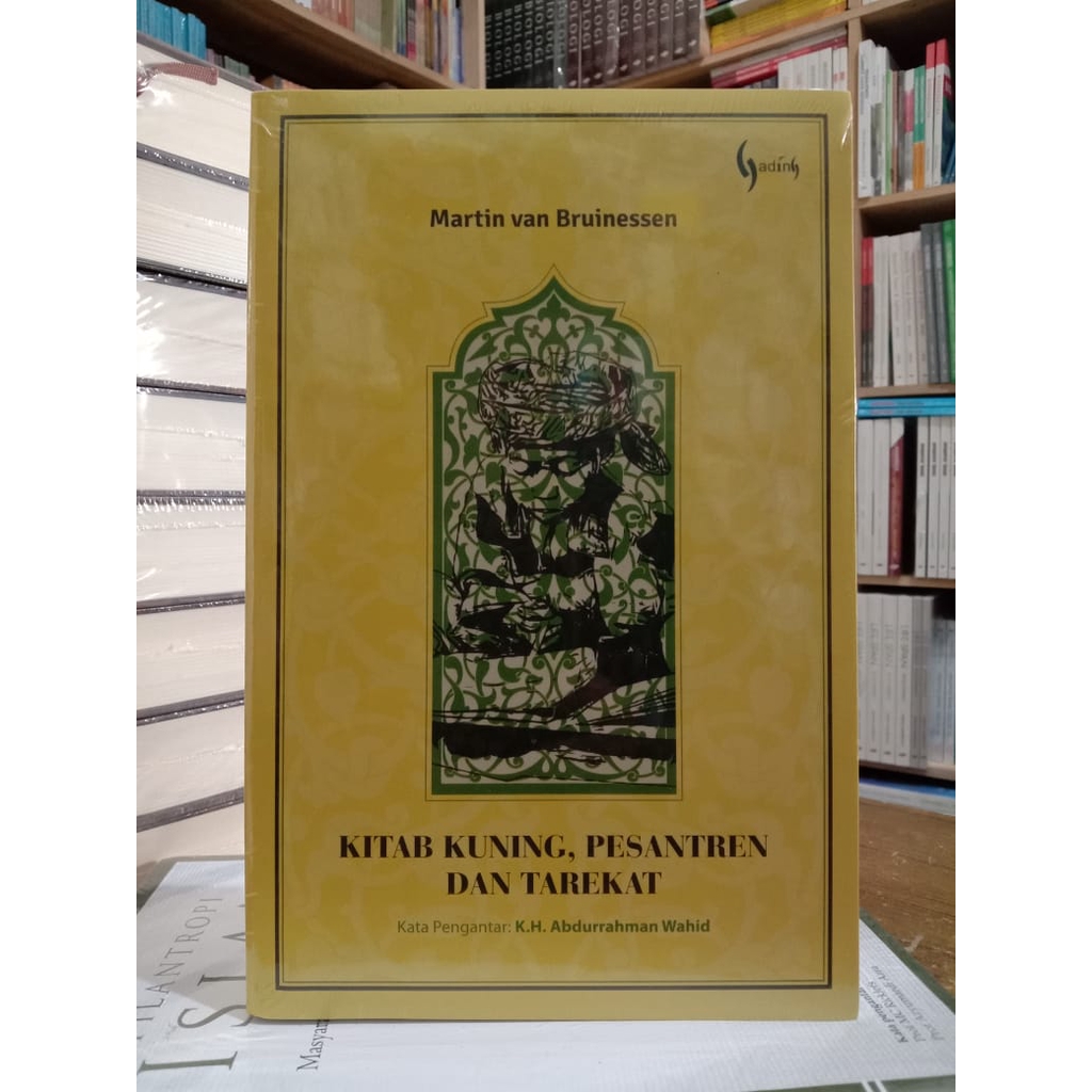 Kitab Kuning Pesantren dan Tarekat - Martin Van Bruinessen