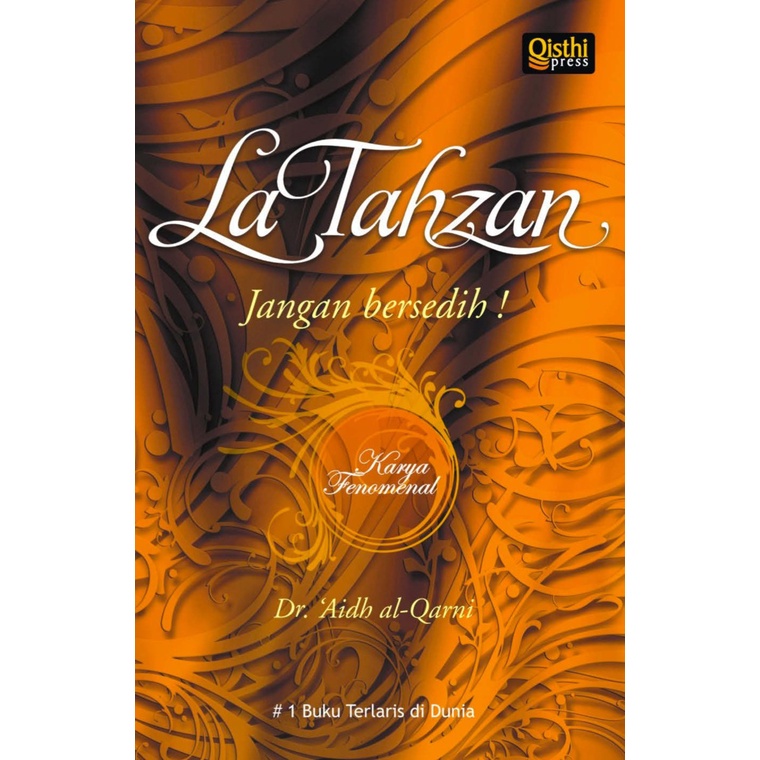 BUKU LA TAHZAN: JANGAN BERSEDIH! (DON'T BE SAD)