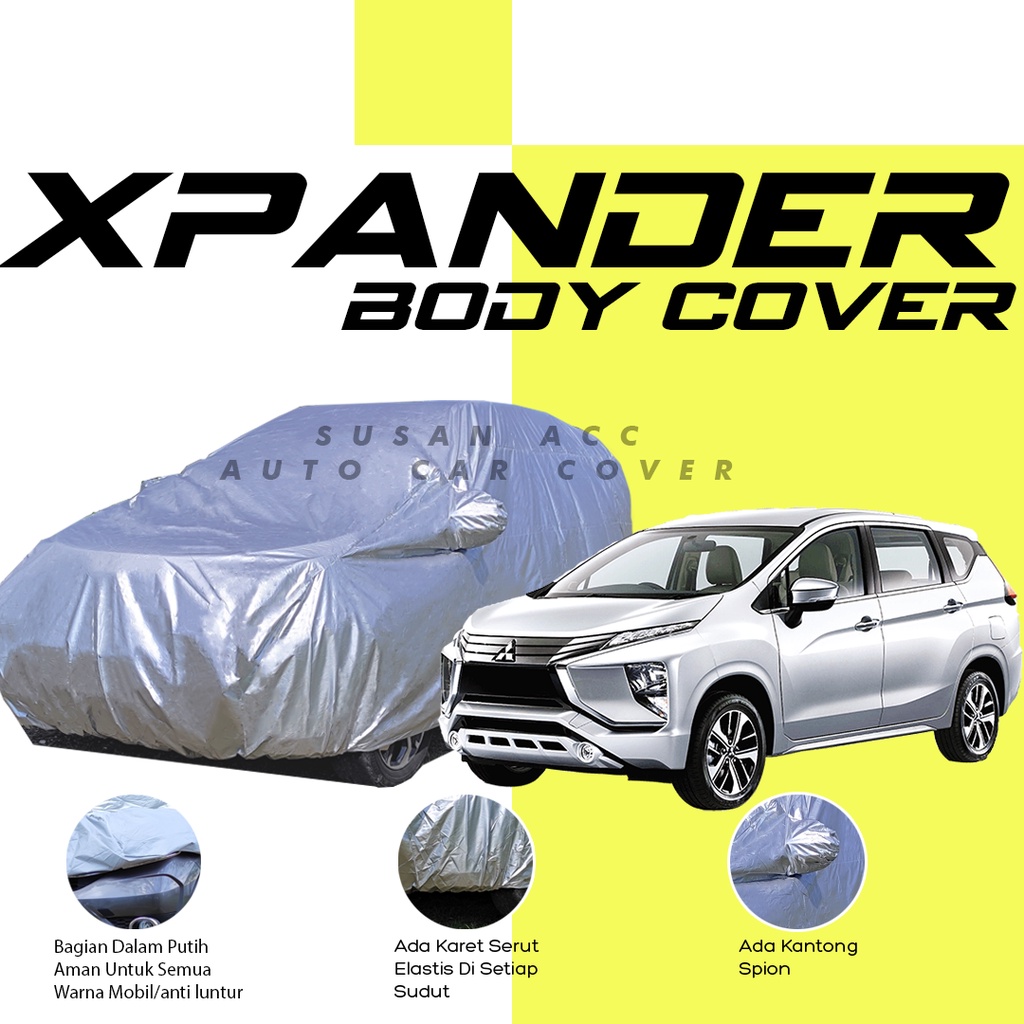 Body Cover Mobil Xpander Sarung Mobil Xpander/Xpander Ultimate/Xpander Sport/Xpander Exceed/Xpander Latex/xpander cross/Expander/kijang long/kijang krista/kijang super/kijang lsx/kijang lgx/crv/crv turbo/brio/panther/innova/innova lama