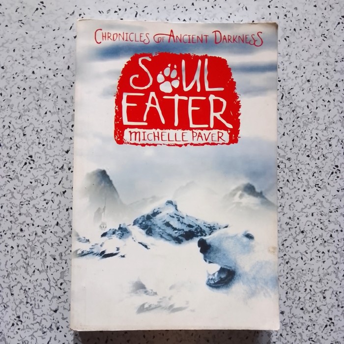 Buku Novel Chronicles Of Ancient Darkness SOUL EATER - Michelle Paver