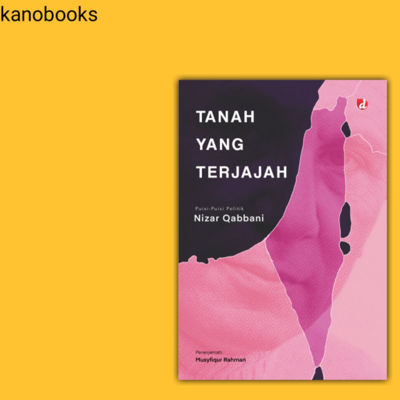 Buku TANAH YANG TERJAJAH - Nizar Qabbani