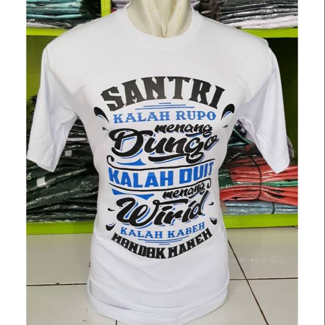 [COD] Kaos santri (santri kalah rupo menang dungo) terlaris