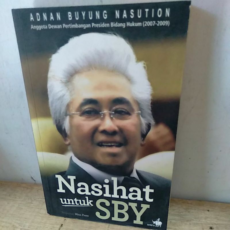 ADNAN BUYUNG NASUTION. nasehat untukSBY.