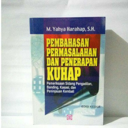 

PEMBAHASAN PERMASALAHAN DAN PENERAPAN KUHAP : Pemeriksaan Sidang Pengadilan, Banding, dan PK