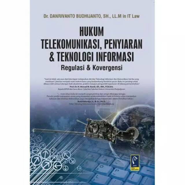 

BUKU HUKUM TELEKOMUNIKASI, PENYIARAN & TEKNOLOGI INFORMASI