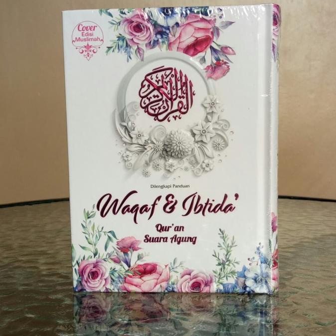 

Alquran Waqaf dan Ibtida A4 HC Muslimah Al-Quran Al Quran Suara Agung Star Seller Termurah