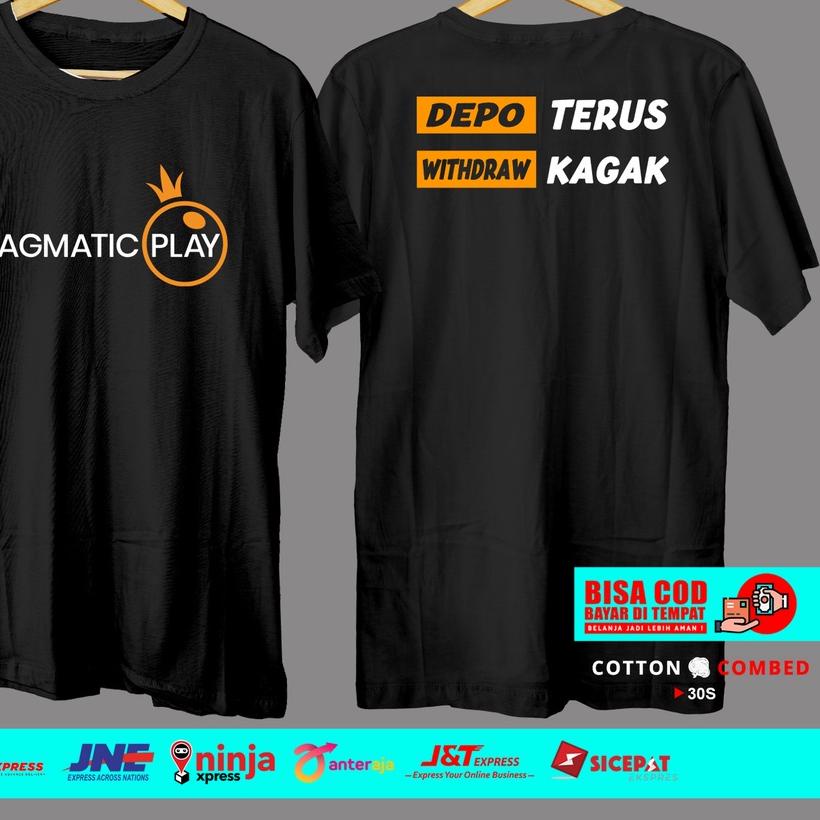 ❋ Kaos Pragmatic Play Depo Terus Withdraw Kagak Kaos Game Slot Kata Kata Kaos Baju Distro PREMIUM CO