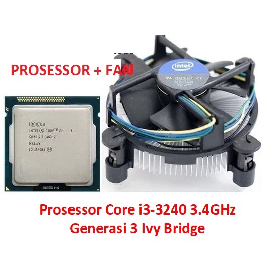 PROSESSOR INTEL CORE i3-3240 3.40GHz SOCKET 1155 + FAN PROSESOR CORE i3 3240 GENERASI 3 IVY BRIDGE